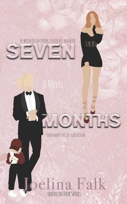 Seven Months by Falk, Joelina