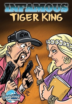 Infamous: Tiger King by Frizell, Michael