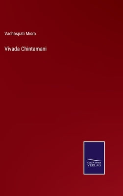 Vivada Chintamani by Misra, Vachaspati