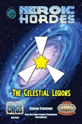 Celestial Legions, Savage Edition by Trustrum, Steven