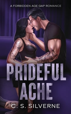 Prideful Ache by Silverne, C. S.