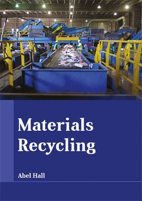 Materials Recycling by Hall, Abel