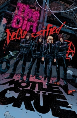 Mötley Crüe - The Dirt: Declassified: The Dirt: Declassified by Crüe, Mötley