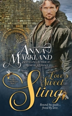 Love's Sweet Sting by Markland, Anna