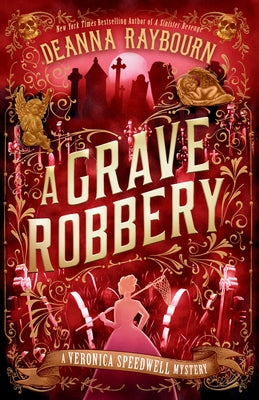 A Grave Robbery by Raybourn, Deanna