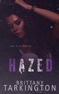 Hazed by Tarkington, Brittany