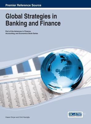 Global Strategies in Banking and Finance by Dinçer, Hasan