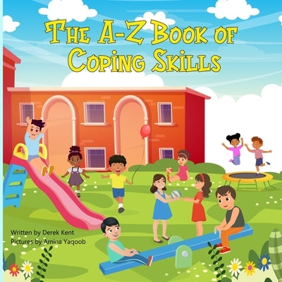 The A-Z Book of Coping Skills by Yaqoob, Amina