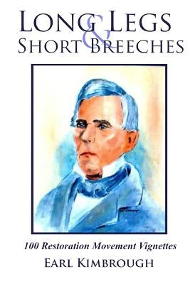 Long Legs and Short Breeches by Kimbrough, Earl