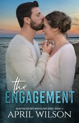 The Engagement: A protective hero age gap romance by Wilson, April