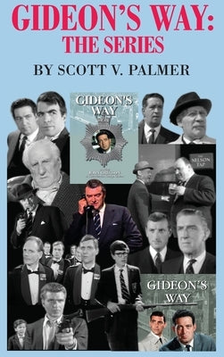 Gideon's Way: The Series by Palmer, Scott V.