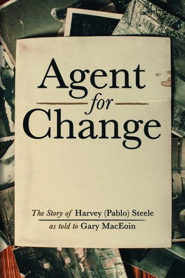 Agent For Change by Maceoin, Gary