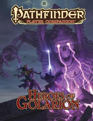 Pathfinder Player Companion: Heroes of Golarion by Paizo Publishing