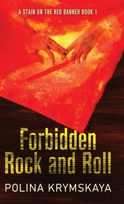Forbidden Rock and Roll by Krymskaya, Polina