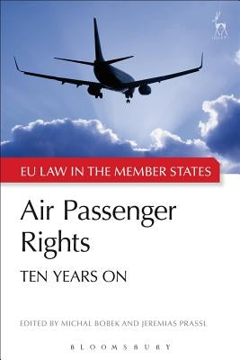 Air Passenger Rights: Ten Years on by Adams-Prassl, Jeremias