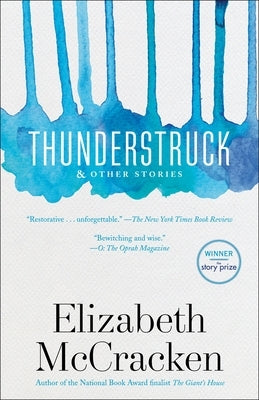 Thunderstruck & Other Stories by McCracken, Elizabeth