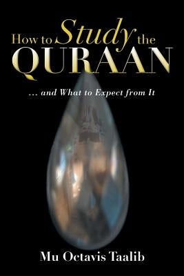 How to Study the Quraan by Taalib, Mu Octavis
