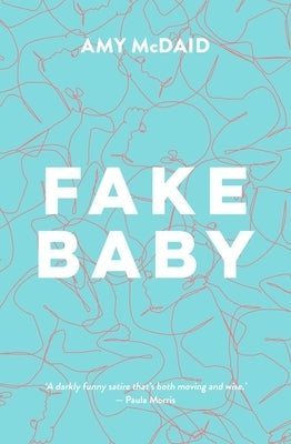 Fake Baby by McDaid, Amy