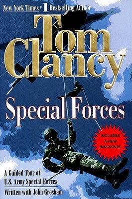 Special Forces: A Guided Tour of U.S. Army Special Forces by Clancy, Tom