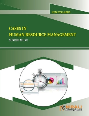 Cases In Human Rersource Management by Muke, Suresh