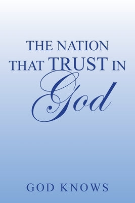 The Nation That Trust in God by Knows, God