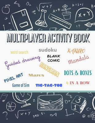 Multiplayer activity book: word search, sudoku, kakuro, blank comic, mandala, guided drawing, hangman, dots & boxes, mazes and many more activite by And Learn, Play