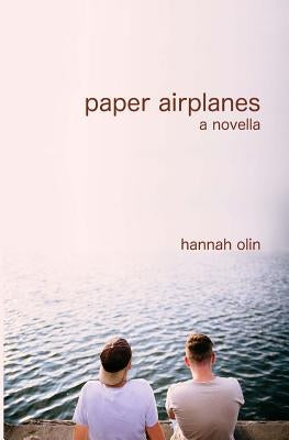 Paper Airplanes by Olin, Hannah