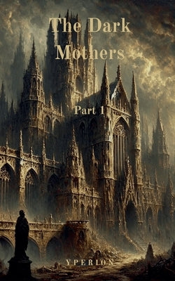 The Dark Mothers by Press, Yperion