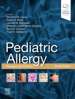 Pediatric Allergy: Principles and Practice: Principles and Practice by Leung, Donald Y. M.