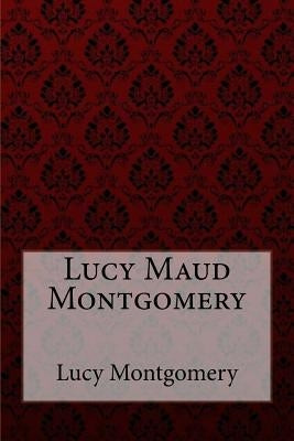 Chronicles of Avonlea Lucy Maud Montgomery by Benitez, Paula