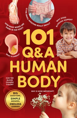 101 Q&A Series - Human Body: Encyclopedia for Kids I Amazing Questions and Answers I Knowledge Book with Simple Explanations & Bright Pictures Stem Le by Books, Penguin