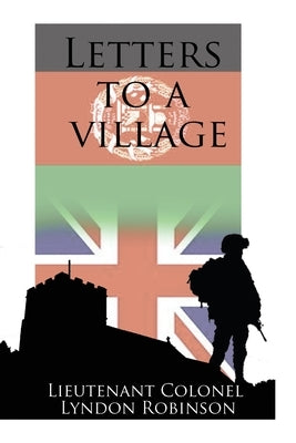 Letters to a Village by Robinson, Lyndon