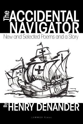 The Accidental Navigator by Denander, Henry