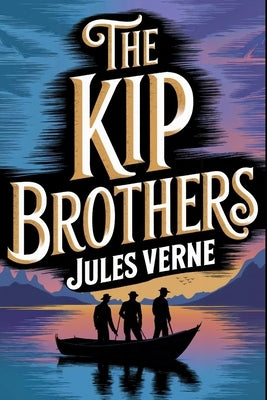 The Kip Brothers: A New Translation by Petault, David