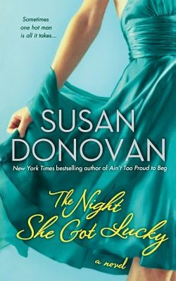 The Night She Got Lucky by Donovan, Susan