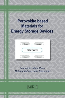 Perovskite based Materials for Energy Storage Devices by Inamuddin