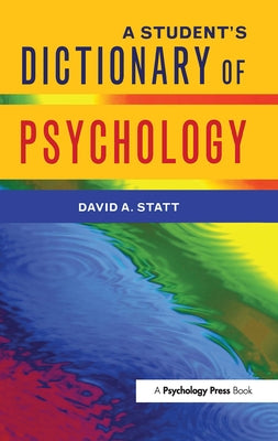 A Student's Dictionary of Psychology by Statt, David a.