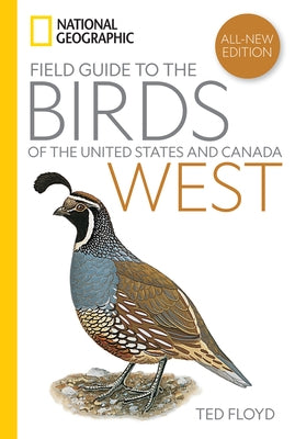 National Geographic Field Guide to the Birds of the United States and Canada--West, 2nd Edition by Floyd, Ted