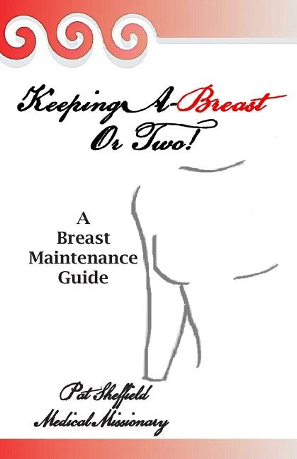 Keeping A-Breast or Two! by Sheffield, Pat