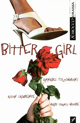 Bittergirl by Lawrence, Alison