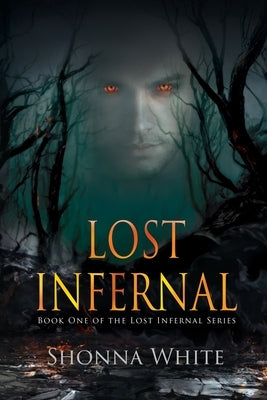 Lost Infernal by White, Shonna