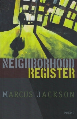 Neighborhood Register by Jackson, Marcus