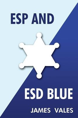 ESP and Esd Blue by Vales, James