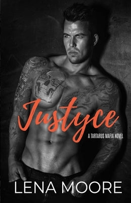 Justyce by Moore, Lena