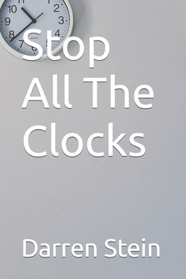 Stop All The Clocks by Bohovyk, Olena