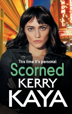 Scorned by Kaya, Kerry