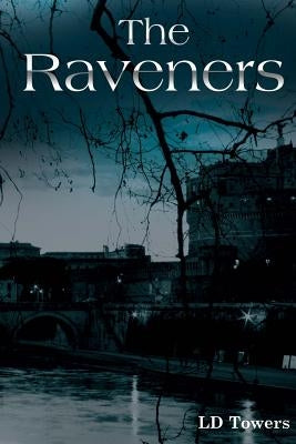 The Raveners by Towers, LD
