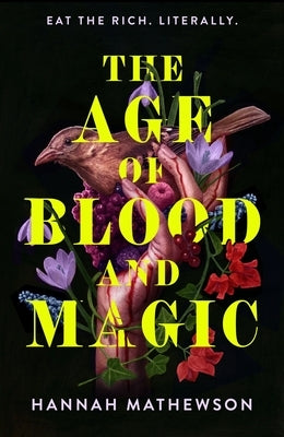 The Age of Blood and Magic by Mathewson, Hannah