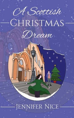 A Scottish Christmas Dream by Nice, Jennifer