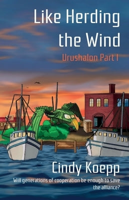 Like Herding the Wind by Koepp, Cindy